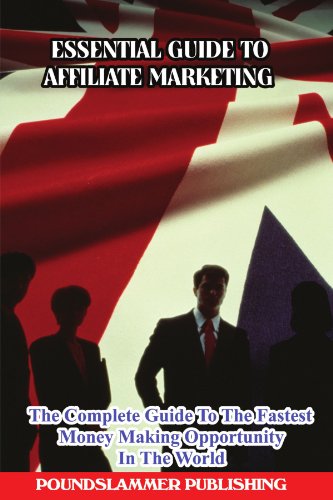 Essential Guide To Affiliate Marketing