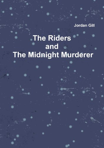 The Riders And The Midnight Murderer