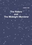 The Riders And The Midnight Murderer