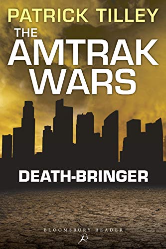 Amtrak Wars: Death-Bringer (The Amtrak Wars)