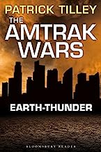 Amtrak Wars: Earth-Thunder (The Amtrak Wars)