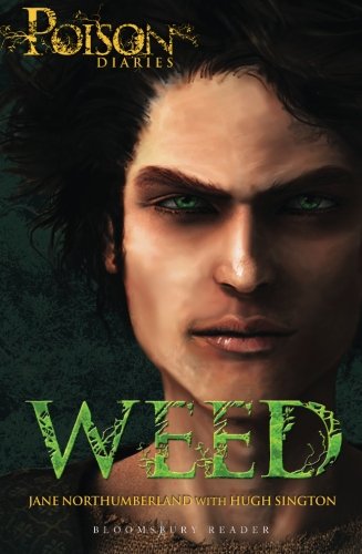 Weed: The Poison Diaries