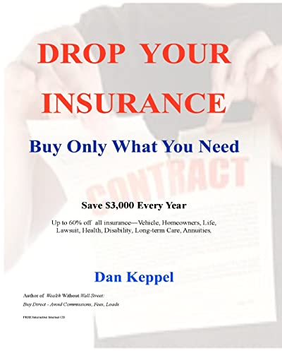 Drop Your Insurance: Buy Only What You Need