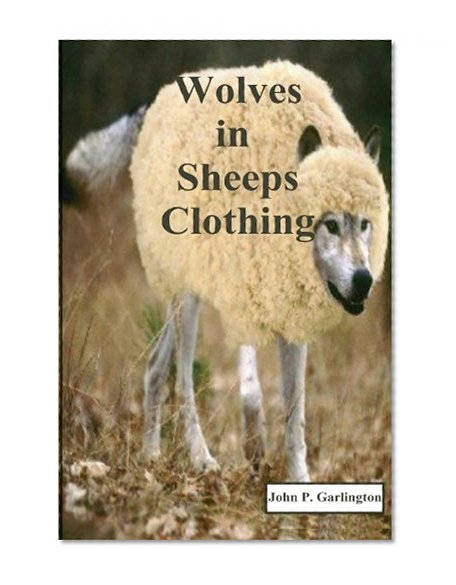 Wolves In sheeps clothing