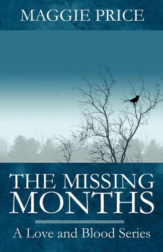 Book Cover The Missing Months: A Love and Blood Series