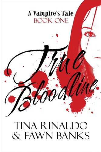 Book Cover True Bloodline: A Vampire's Tale: Book One
