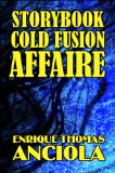Storybook Cold Fusion Affaire: A Grand Unified Field Theorem