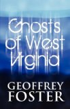 Ghosts of West Virginia