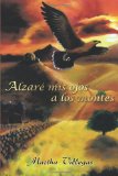 AlzarÃ© Mis Ojos a Los Montes (Spanish Edition)