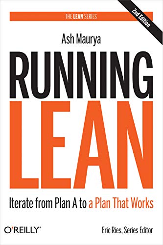 Book Cover Running Lean: Iterate from Plan A to a Plan That Works (Lean Series)