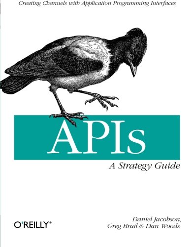 Book Cover APIs: A Strategy Guide: Creating Channels with Application Programming Interfaces