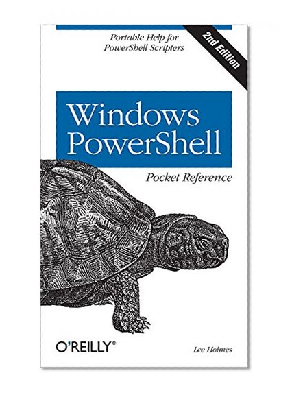 Book Cover Windows PowerShell Pocket Reference: Portable Help for PowerShell Scripters (Pocket Reference (O'Reilly))