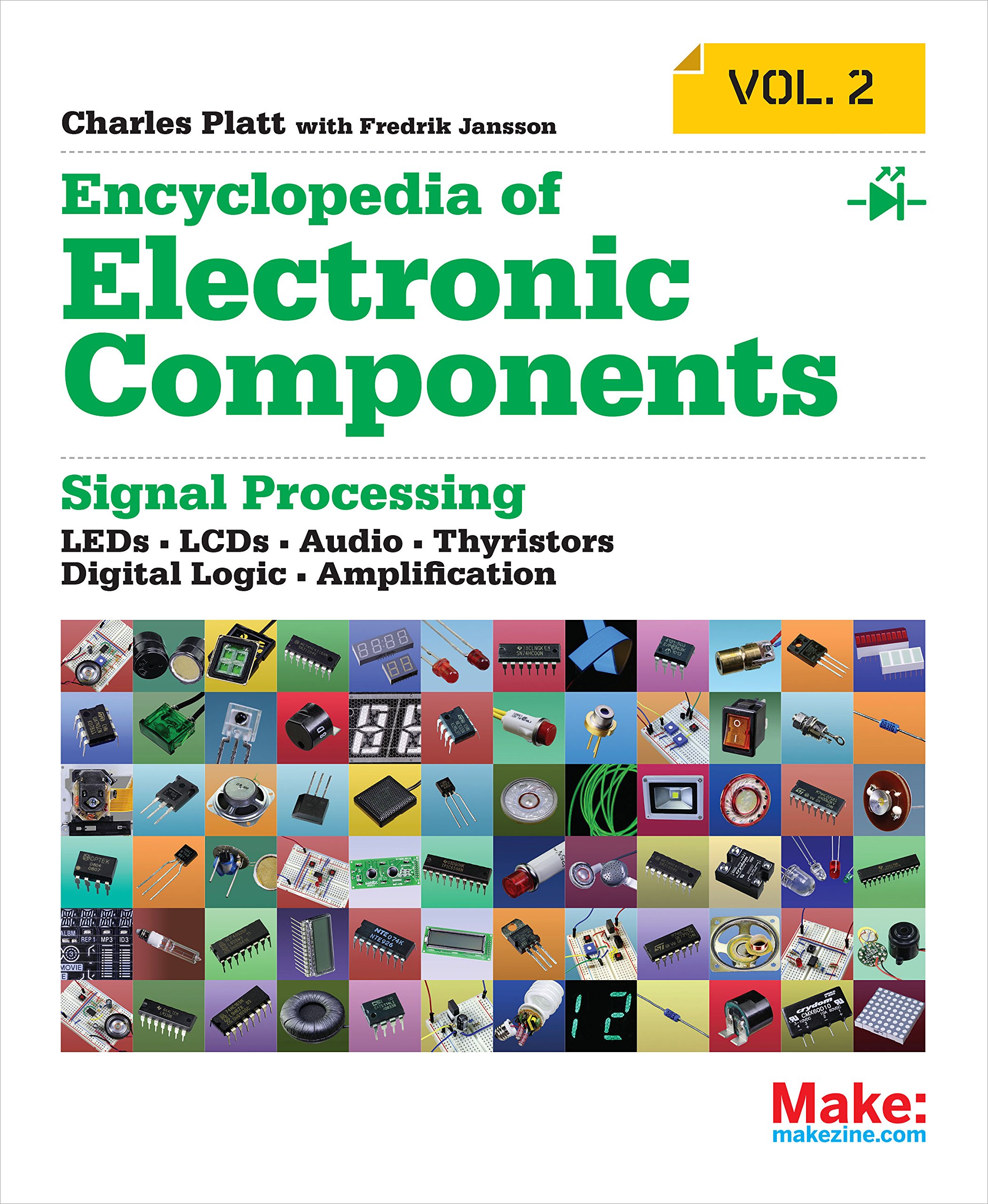 Book Cover Encyclopedia of Electronic Components Volume 2: LEDs, LCDs, Audio, Thyristors, Digital Logic, and Amplification