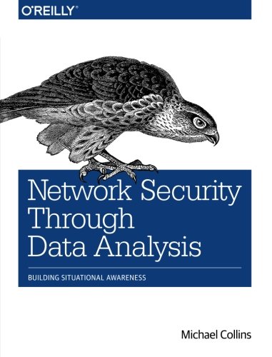 Book Cover Network Security Through Data Analysis: Building Situational Awareness