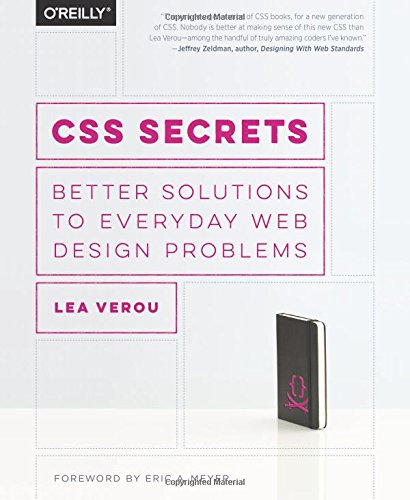 Book Cover CSS Secrets: Better Solutions to Everyday Web Design Problems