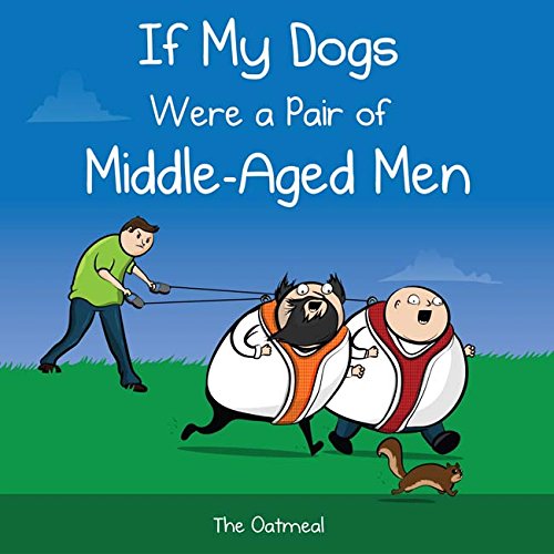 Book Cover If My Dogs Were a Pair of Middle-Aged Men