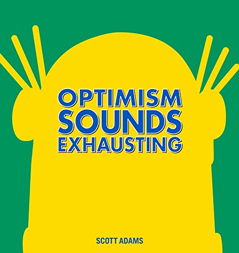 Book Cover Optimism Sounds Exhausting (Volume 43) (Dilbert)