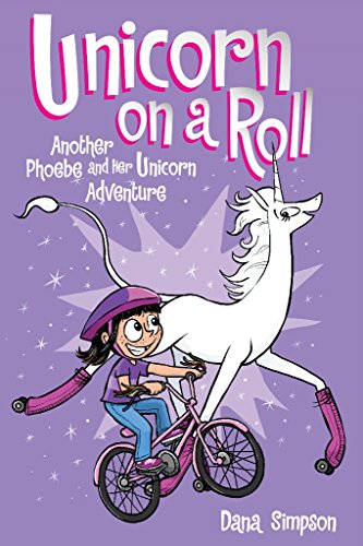 Book Cover Unicorn on a Roll (Phoebe and Her Unicorn Series Book 2): Another Phoebe and Her Unicorn Adventure (Volume 2)