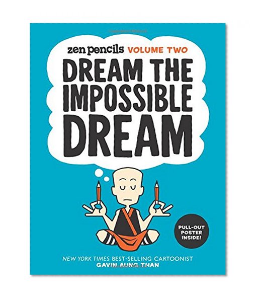 Book Cover Zen Pencils-Volume Two: Dream the Impossible Dream