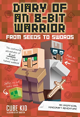 Book Cover Diary of an 8-Bit Warrior: From Seeds to Swords (Book 2 8-Bit Warrior series): An Unofficial Minecraft Adventure (Volume 2)