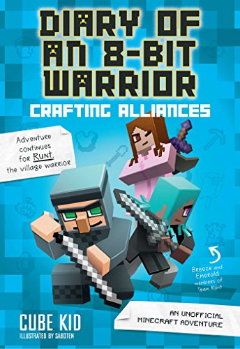 Book Cover Diary of an 8-Bit Warrior: Crafting Alliances: An Unofficial Minecraft Adventure (Volume 3)