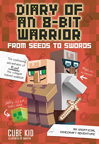 Book Cover Diary of an 8-Bit Warrior: From Seeds to Swords: An Unofficial Minecraft Adventure (Volume 2)