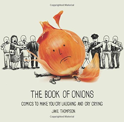 Book Cover The Book of Onions: Comics to Make You Cry Laughing and Cry Crying