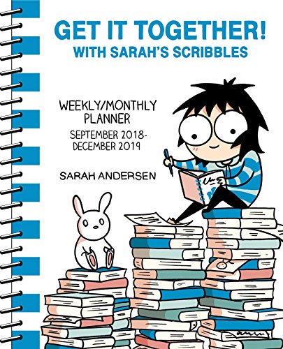Book Cover Sarah's Scribbles 2018-2019 16-Month Weekly/Monthly Planner Calendar: Get It Together!