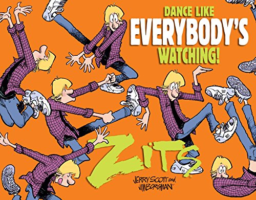 Book Cover Dance Like Everybody's Watching!: A Zits Treasury