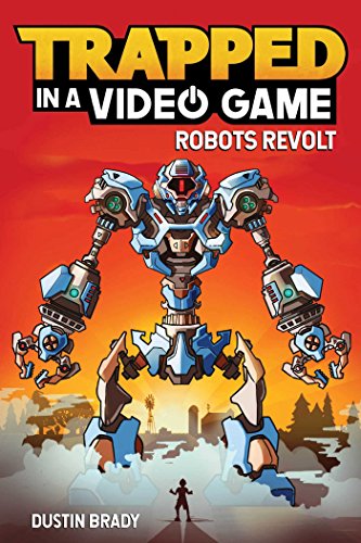 Book Cover Trapped in a Video Game (Book 3): Robots Revolt (Volume 3)