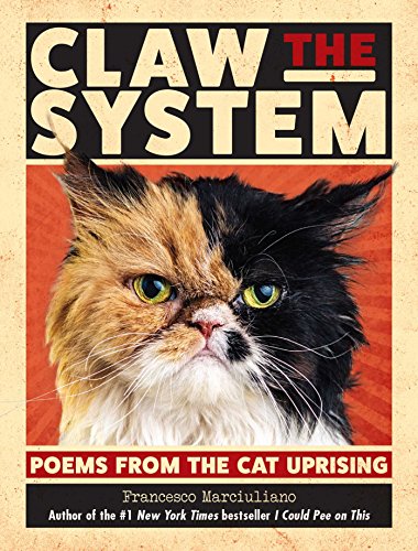 Book Cover Claw the System: Poems from the Cat Uprising