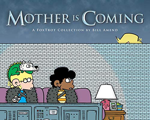 Book Cover Mother Is Coming: A FoxTrot Collection by Bill Amend (Volume 42)
