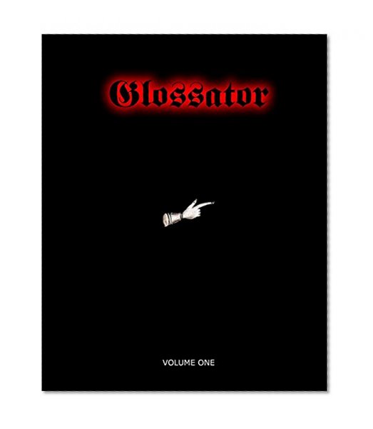 Glossator: Practice and Theory of the Commentary