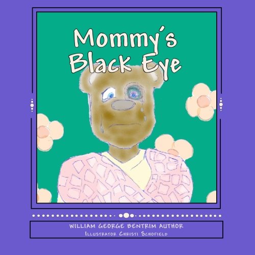 Book Cover Mommy's Black Eye: Children Dealing With Domestic Violence
