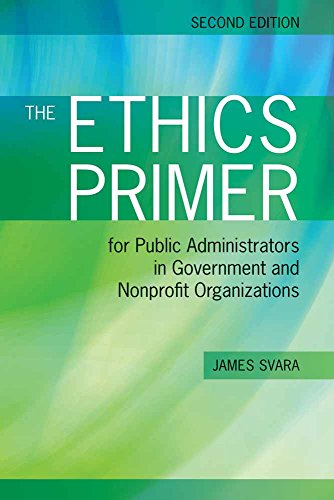Book Cover The Ethics Primer for Public Administrators in Government and Nonprofit Organizations, Second Edition
