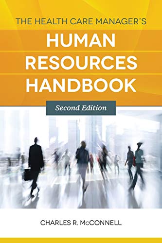 Book Cover The Health Care Manager's Human Resources Handbook