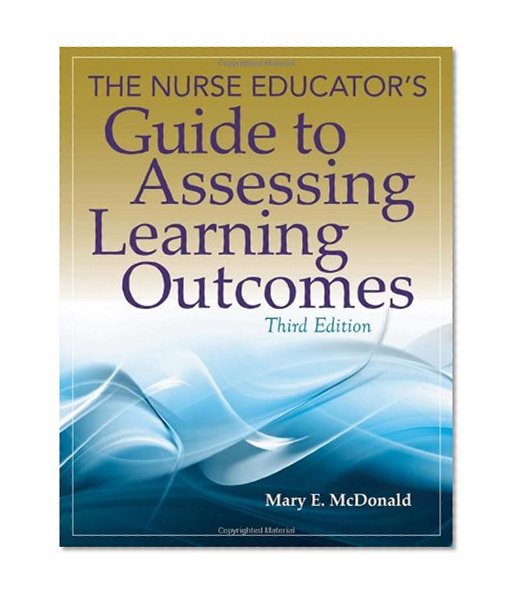 Book Cover The Nurse Educator's Guide to Assessing Learning Outcomes