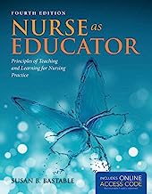 Book Cover Nurse as Educator: Principles of Teaching and Learning for Nursing Practice (Bastable, Nurse as Educator)