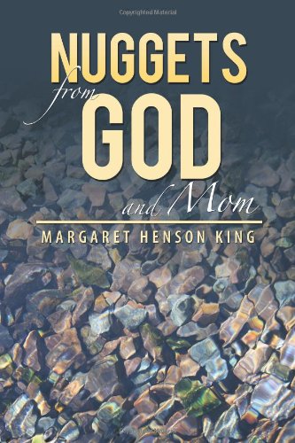 Nuggets from God and Mom