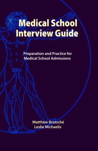Book Cover Medical School Interview Guide: Preparation and Practice for Medical School Admissions