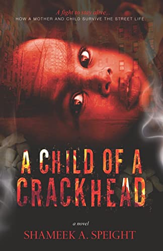 Book Cover A Child of A Crack Head