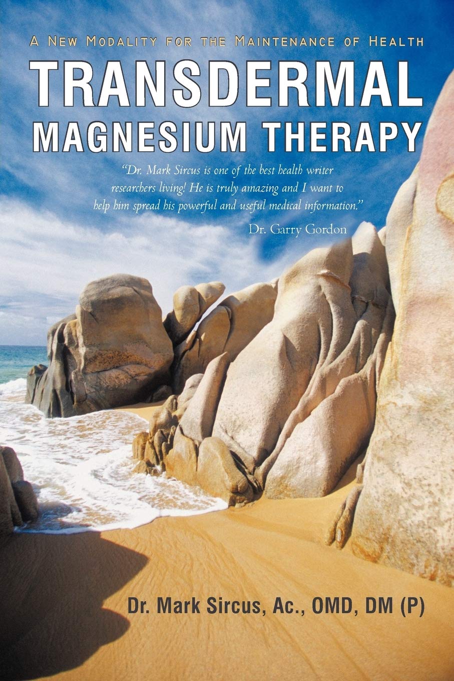 Book Cover Transdermal Magnesium Therapy: A New Modality for the Maintenance of Health