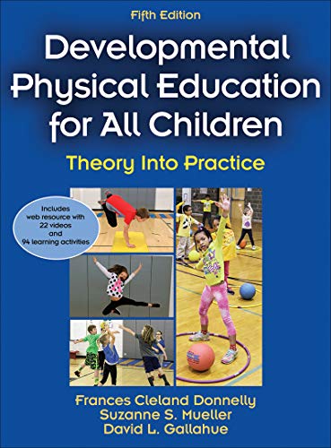 Book Cover Developmental Physical Education for All Children: Theory Into Practice