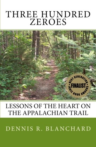 Book Cover Three Hundred Zeroes: Lessons of the heart on the Appalachian Trail.