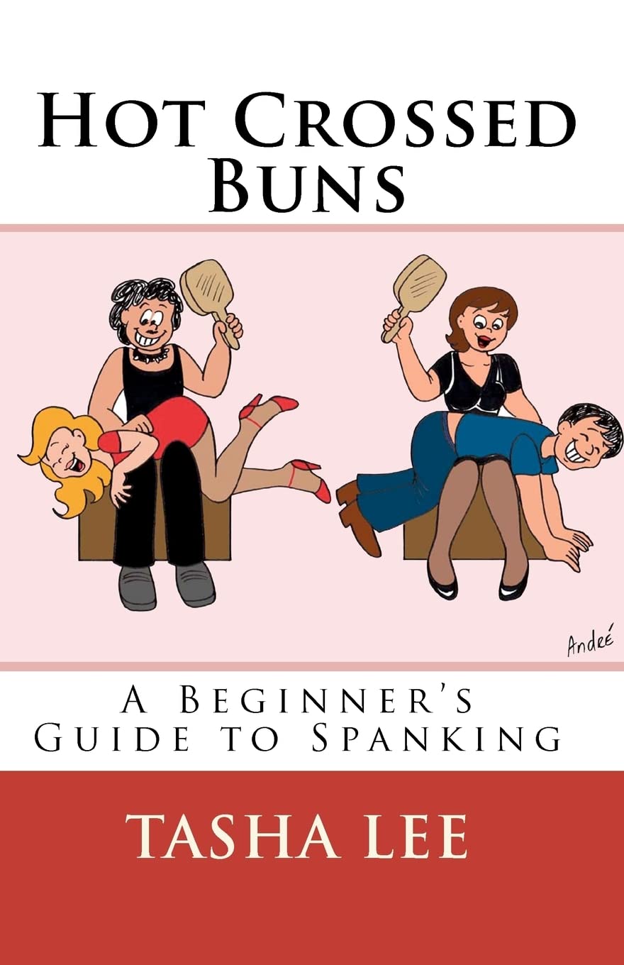 Book Cover Hot Crossed Buns: A Beginner's Guide To Spanking