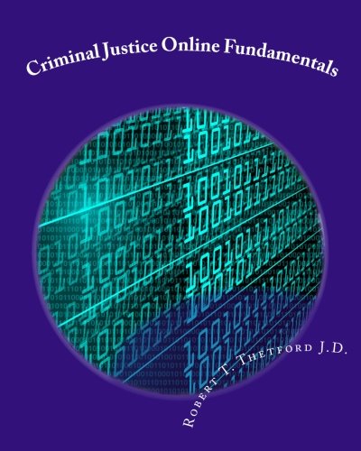 Book Cover Criminal Justice Online Fundamentals: A Workbook intended to accompany a course of the same name at Faulkner University