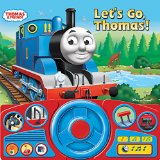 Thomas Let's Go Thomas (Steering Wheel Book)