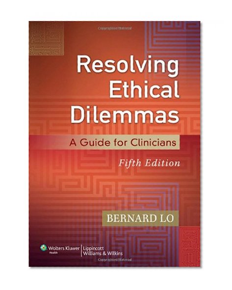 Book Cover Resolving Ethical Dilemmas: A Guide for Clinicians