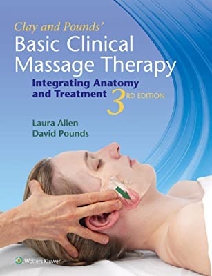 Book Cover Clay & Pounds' Basic Clinical Massage Therapy: Integrating Anatomy and Treatment