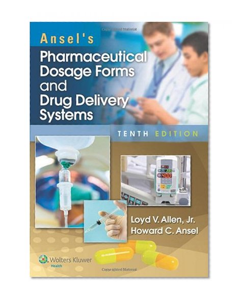 Book Cover Ansel's Pharmaceutical Dosage Forms and Drug Delivery Systems